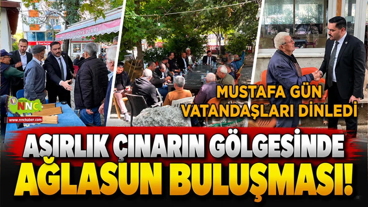 Asırlık çınarın gölgesinde Ağlasun buluşması! Mustafa Gün vatandaşları dinledi