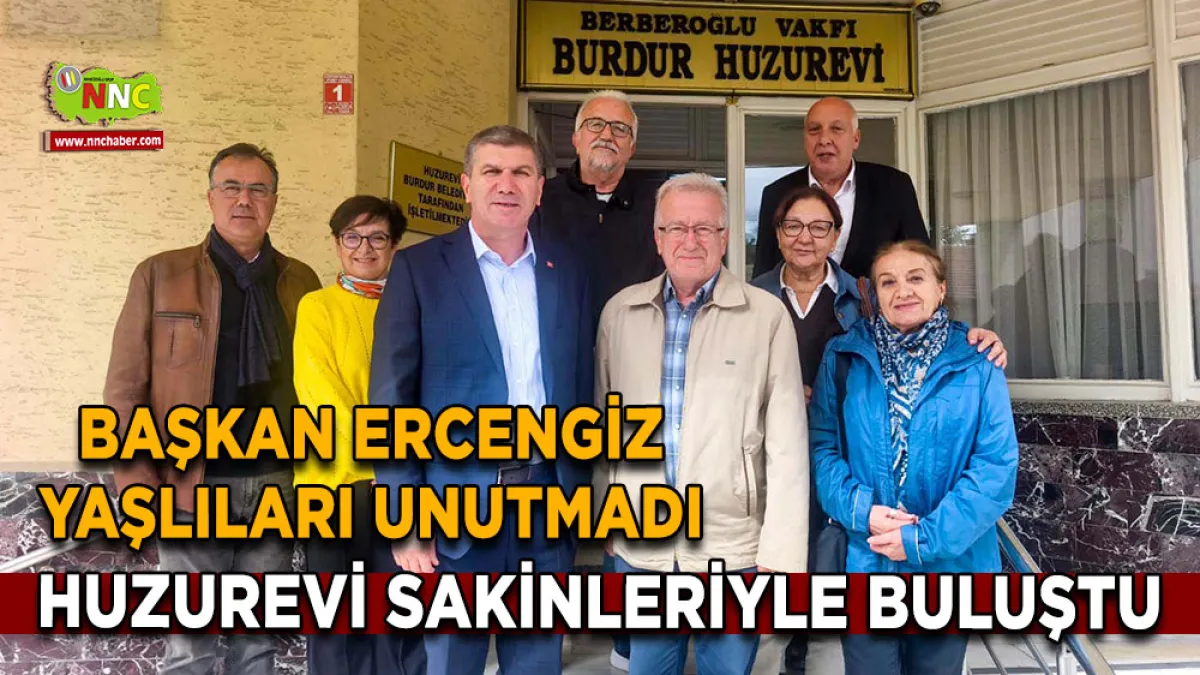 Başkan Ercengiz yaşlıları unutmadı Huzurevi sakinleriyle buluştu