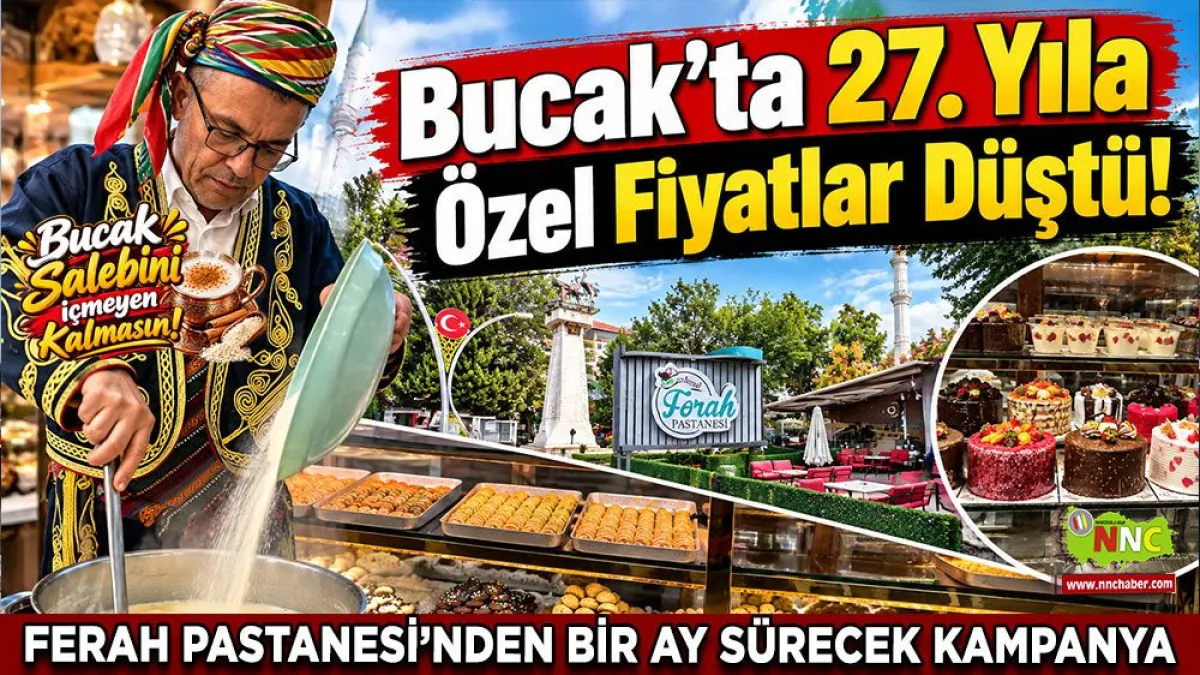 Bucak’ta 27. yıla özel fiyatlar düştü! Ferah Pastanesi’nden bir ay sürecek kampanya