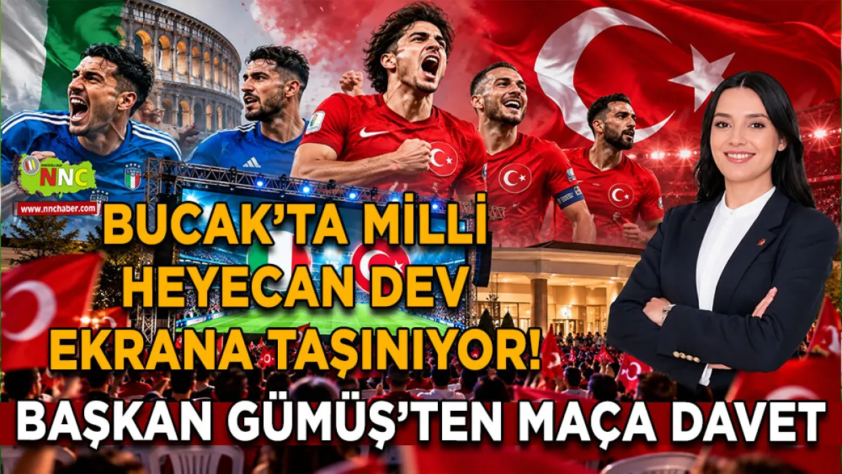 Bucak’ta Milli Heyecan dev ekrana taşınıyor! Başkan Gümüş’ten maça davet