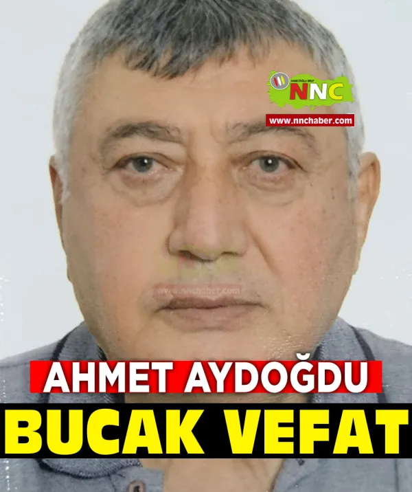 Bucak Vefat Ahmet Aydoğdu 