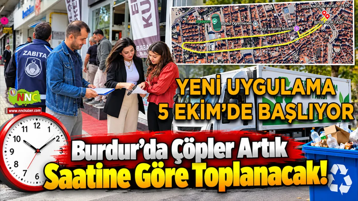 Burdur’da çöpler artık saatine göre toplanacak! Yeni uygulama 5 Ekim’de başlıyor