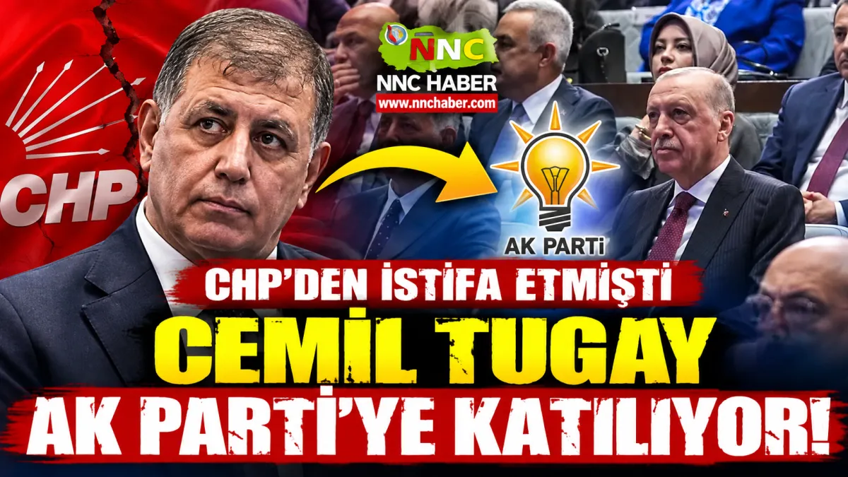 Cemil Tugay AK Parti’ye Katılıyor: Erdoğan İle Aynı Karede