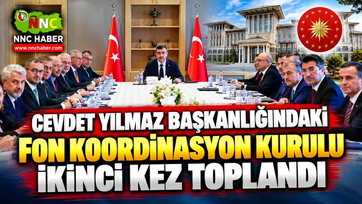 Cevdet Yılmaz Başkanlığındaki Fon Koordinasyon Kurulu İkinci Kez Toplandı