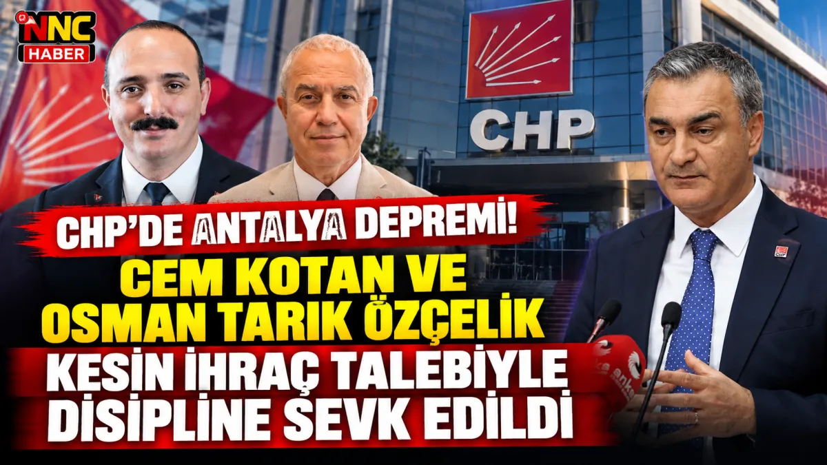 CHP’den Antalya’da İki Belediye Başkanı İçin Kritik Karar!