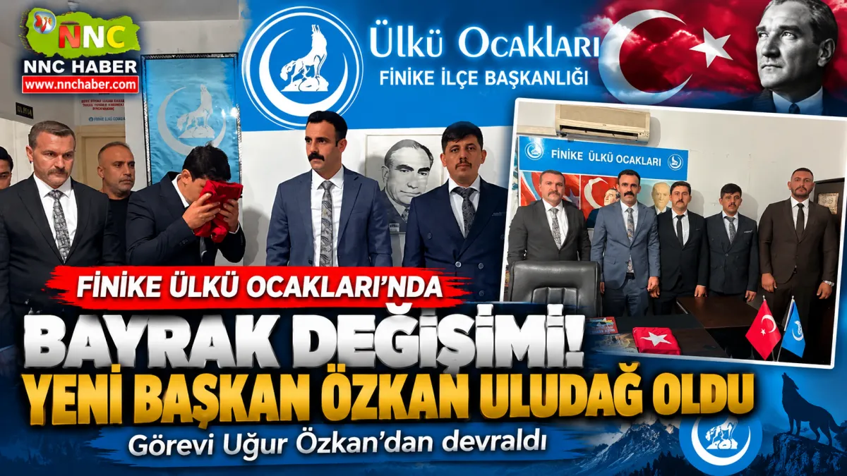 Finike Ülkü Ocakları’nda Bayrak Değişimi! Görev Özkan Uludağ’a Verildi