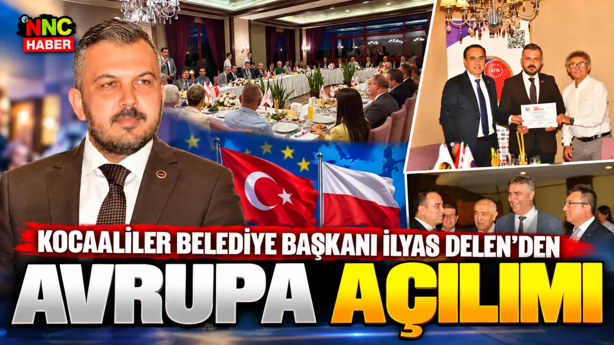 Kocaaliler Belediye Başkanı İlyas Delen’den Avrupa Açılımı Polonya ile Kardeş Belediye Hedefi