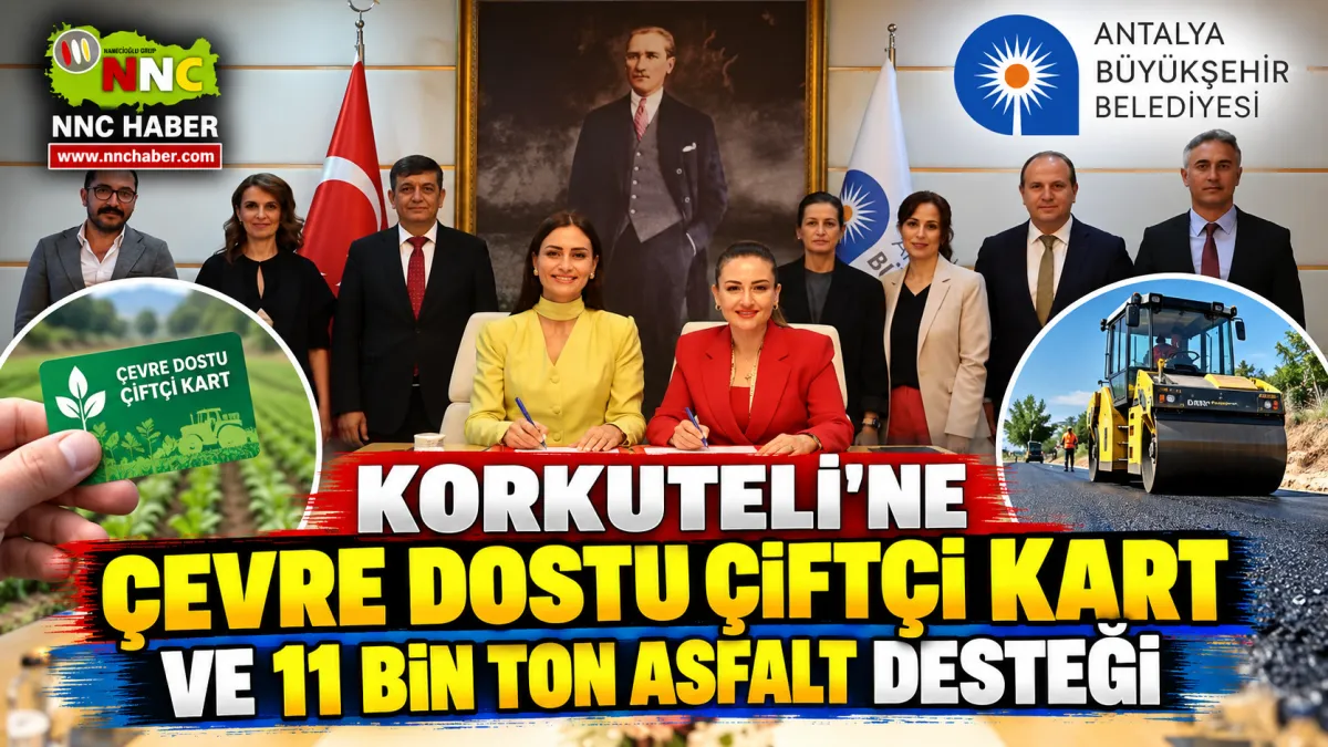 Korkuteli’ne Çifte Destek! Çiftçi Kart ve 11 Bin Ton Sıcak Asfalt Geliyor