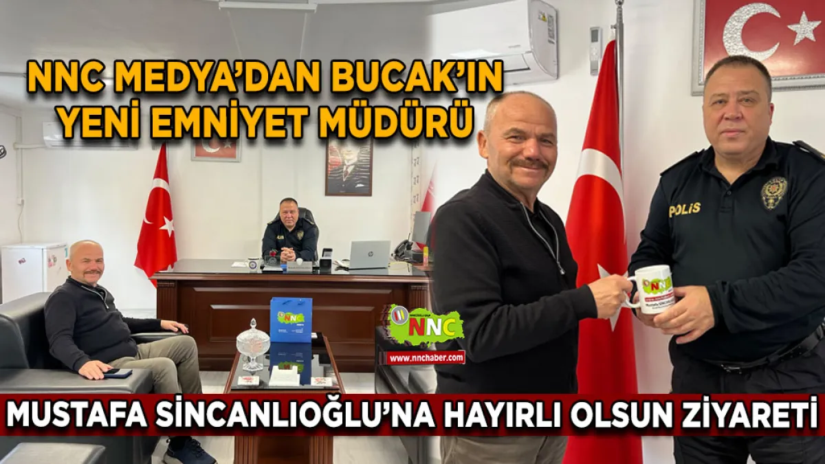 NNC Medya’dan Bucak’ın Yeni Emniyet Müdürü Mustafa Sincanlıoğlu’na hayırlı olsun ziyareti
