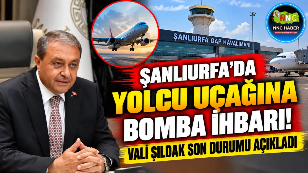Şanlıurfa’da Uçakta Bomba Alarmı! Arama Tamamlandı, Vali Son Durumu Açıkladı