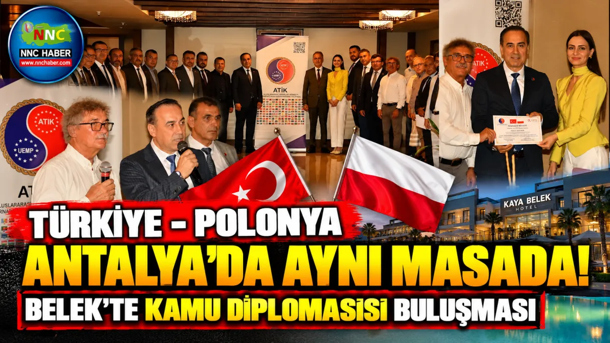 Türkiye ve Polonya Antalya’da Aynı Masada! Belek’te Önemli Diplomasi Buluşması