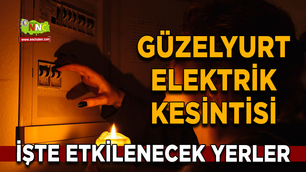 Aksaray Güzelyurt 12 Ekim 2024 Cumartesi elektrik kesintisi etkilenecek yerler