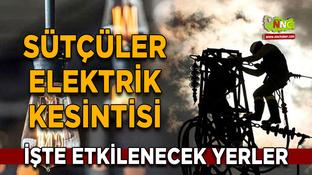 Isparta Sütçüler 18 Eylül 2024 Çarşamba elektrik kesintisi etkilenecek yerler