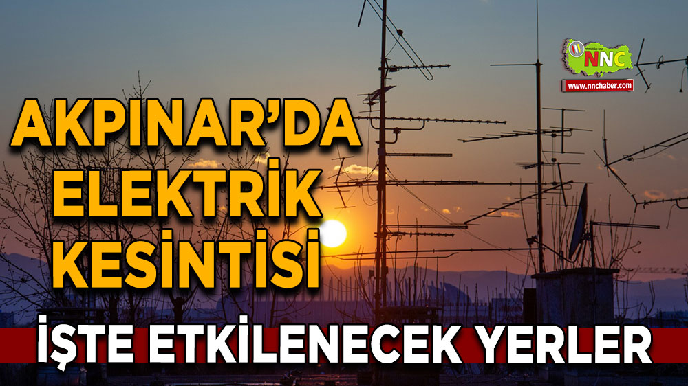 Kırşehir Akpınar 19 Şubat 2025 Çarşamba elektrik kesintisi etkilenecek yerler