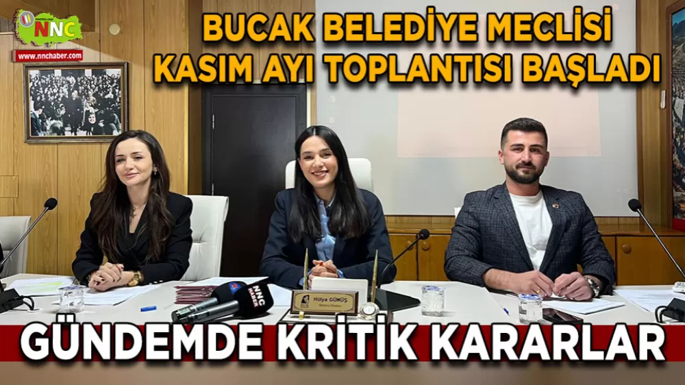 Bucak Belediye Meclisi Kasım Ayı Toplantısı Başladı Gündemde Kritik Kararlar