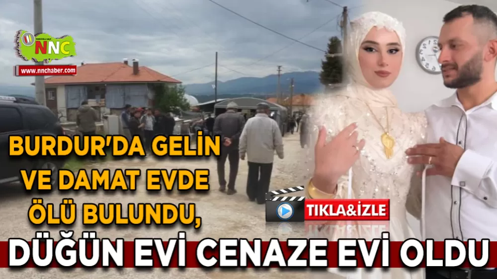Gelin ve damat evde ölü bulundu, düğün evi cenaze evi oldu